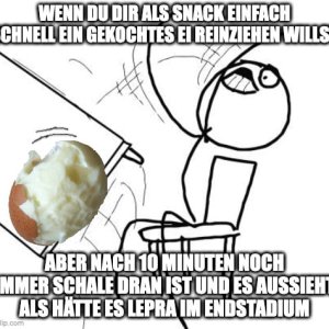 Könnte ich jedes Mal ausrasten