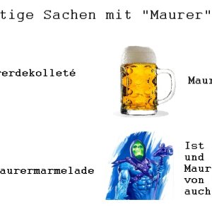 Lustige Sachen mit "Maurer"