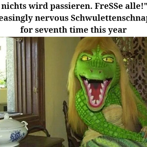 INCREASINGLY SCHWUCHTELIGER SNAPPER