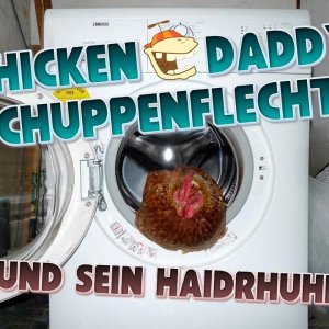 Chicken Daddy Schuppenflechte und sein Haidrhuhn sind unzertrennlich