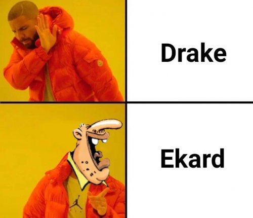 Ekaaaaaard